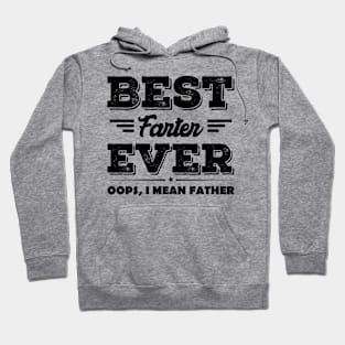 Funny Fathers Day Best Farter Ever Hoodie